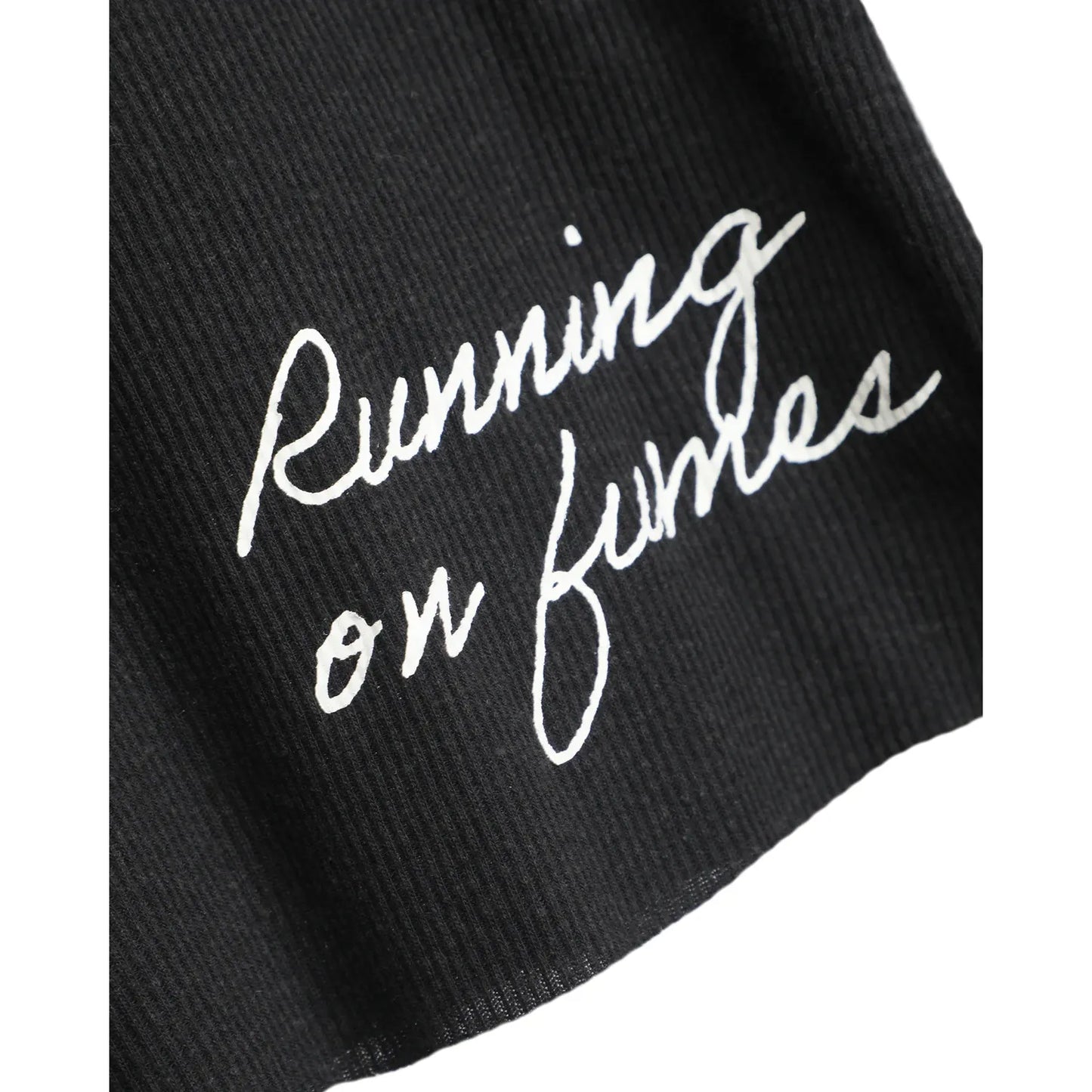 Running on Fumes Tank